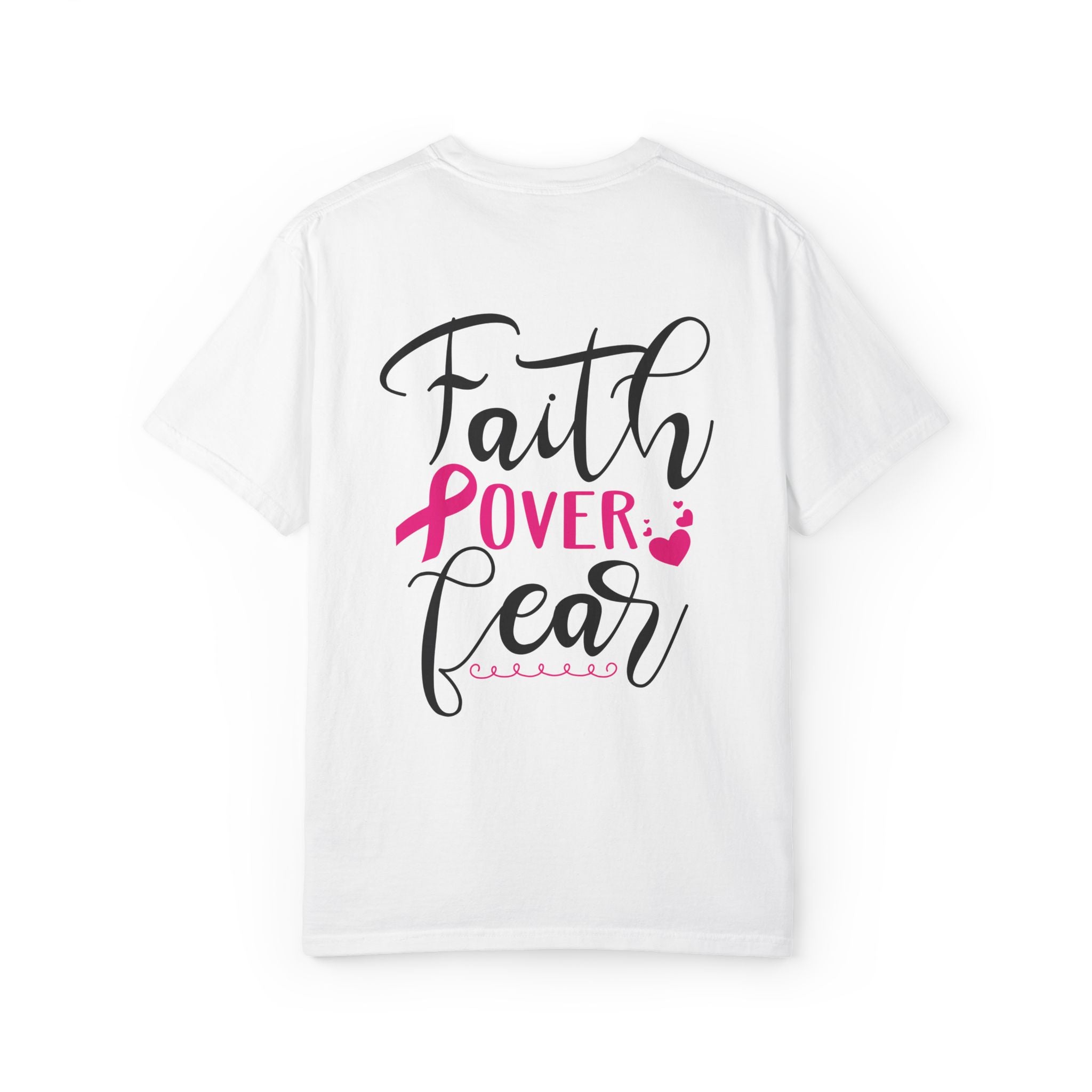 Inspirational Garment-Dyed T-Shirt, Faith Over Fear Tee, Motivational Unisex Fashion, Positive Vibes T-Shirt, Courage Shirt